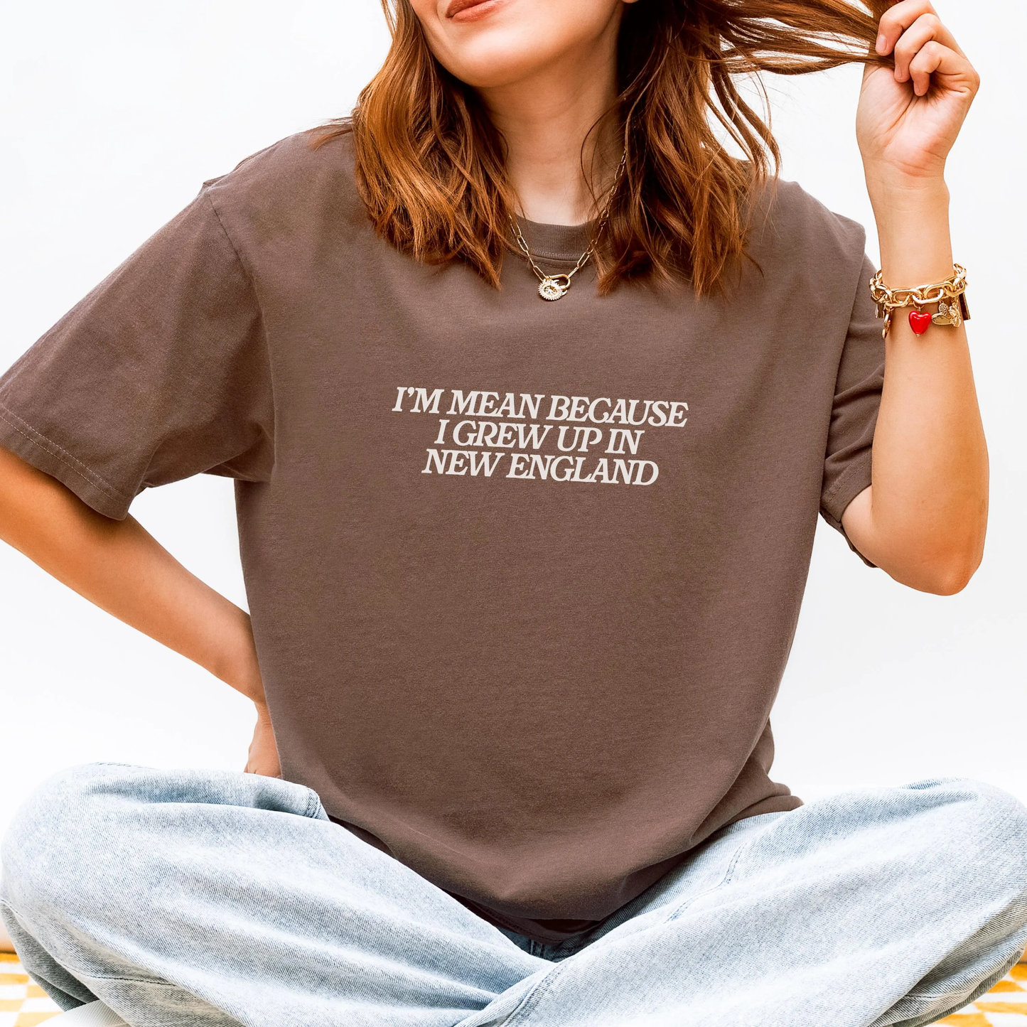 I'm Mean Because I Grew Up in New England T-Shirt