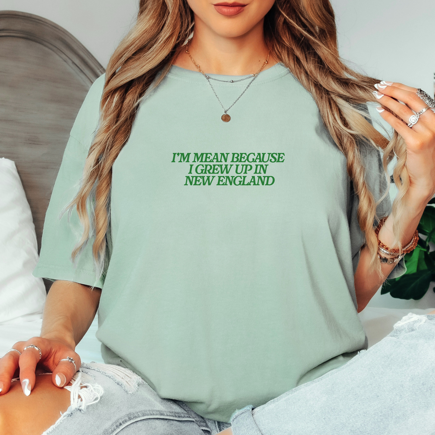 I'm Mean Because I Grew Up in New England T-Shirt